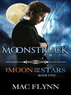 cover image of Moonstruck--The Moon and the Stars #5 (Werewolf Shifter Romance)